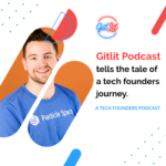 The Gitlit Podcast - A Tech Founders Podcast