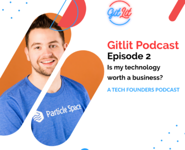 Episode 2 - Is my technology worth a business?